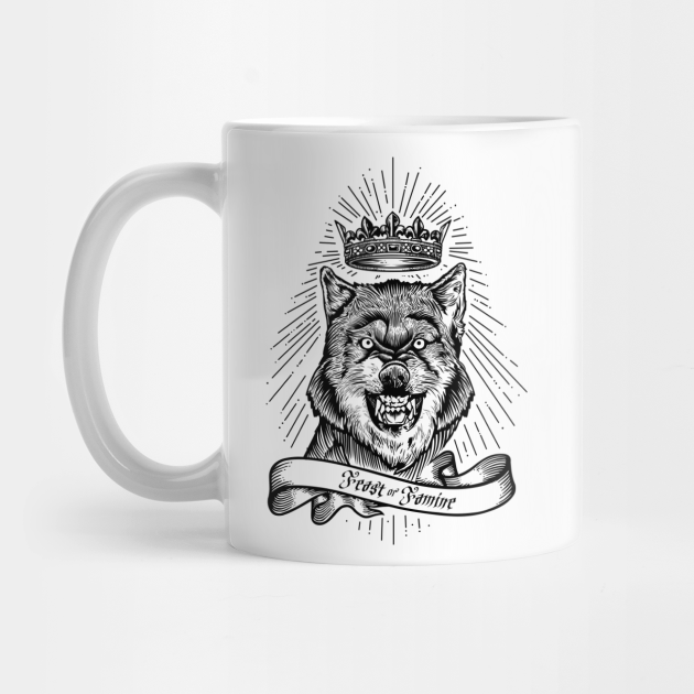 "Feast Or Famine" Crowned Wolf - Wolf - Tasse | TeePublic FR